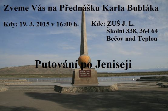 Beseda s Karlem Bublákem na tém Putování po Jeniseji